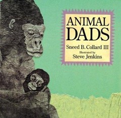 Animal Dads: An Informative Picture Book Abo- 0618032991, paperback, Collard III
