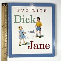 FUN WITH DICK AND JANE Hardcover Premium Edition Board Book Super Timeless