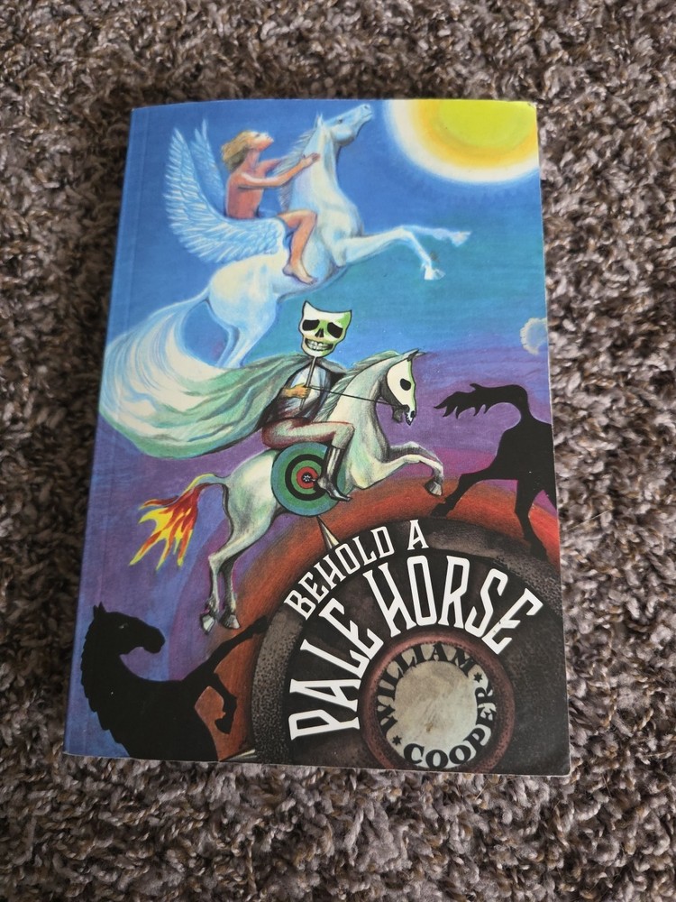 Behold a Pale Horse by William Cooper (1991, Paperback)470 Pages Revised Edition