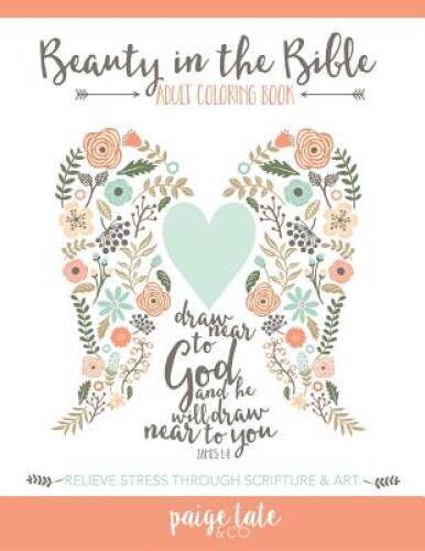 Beauty in the Bible: Adult Coloring Book – Paperback By Paige Tate – VERY GOOD