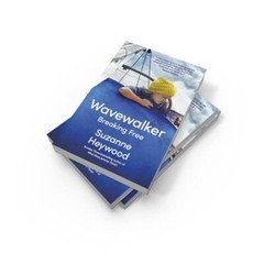 Wavewalker A Memoir of Breaking Free by Suzanne Heywood 2023