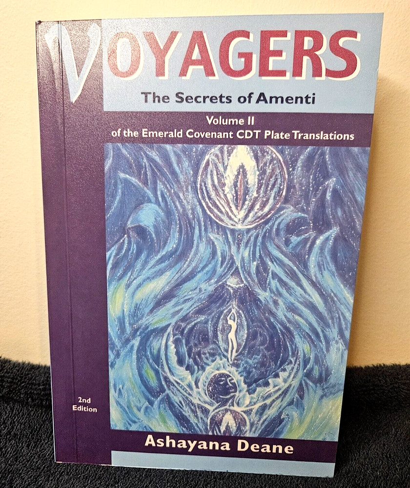 NEW Voyagers Vol II „Secrets of Amenti”by Ashayana Deane, 2nd New 2025 OWN IT!