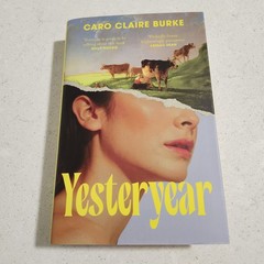Yesteryear SIGNED Caro Claire Burke UK First Printing Hardcover