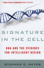 Signature in the Cell: DNA and the Evidence for Intelligent Design – GOOD