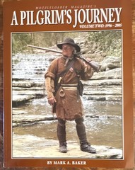 Muzzleloader Magazine A Pilgrim’s Journey Vol 2 1996-2015 Illustrated PB