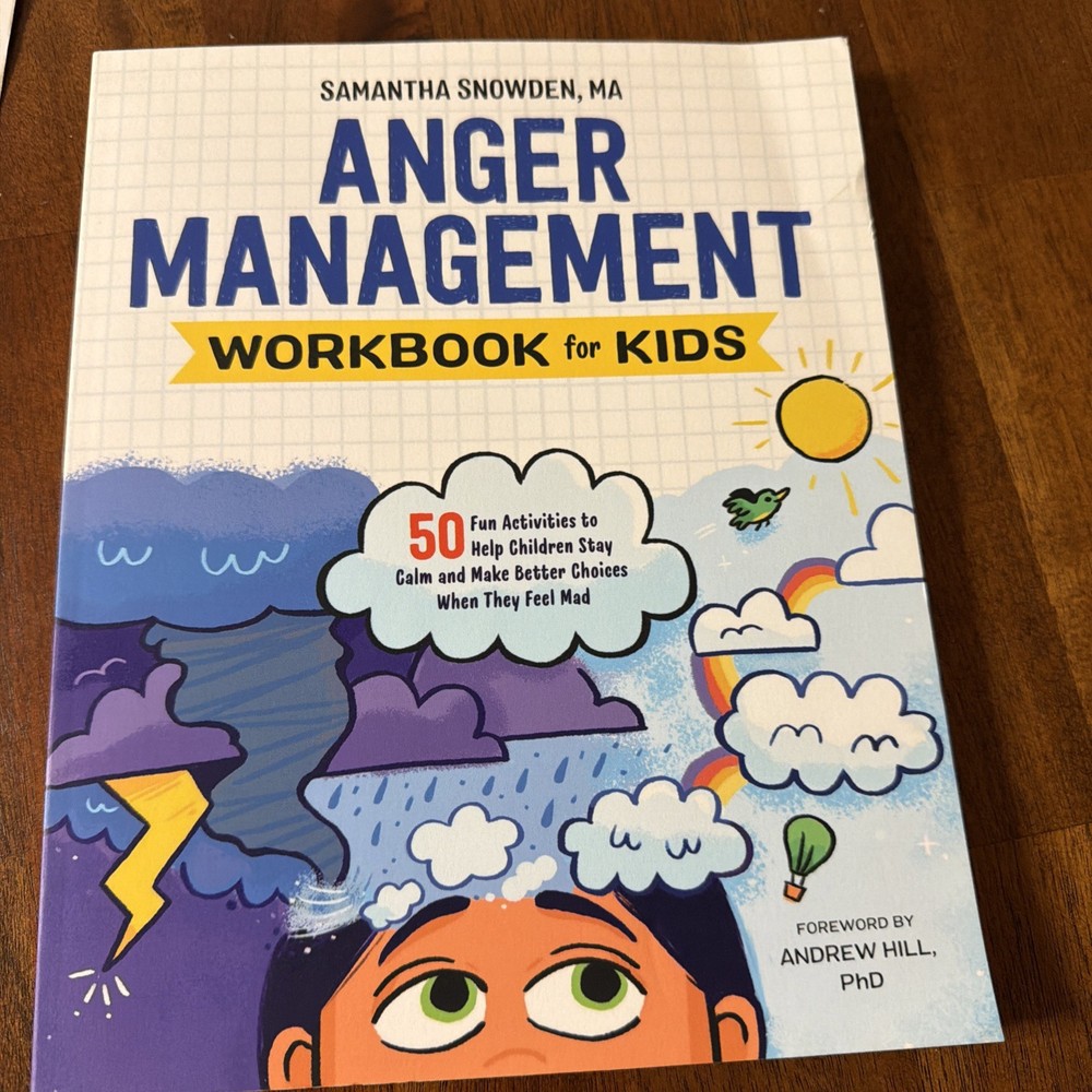 Anger Management Workbook for Kids : 50 Fun Activities to Help Children Stay…