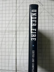Under Fire: Great Photographers and Writers in Vietnam by C. Leroy HC/DJ 2005