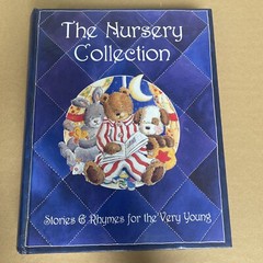The Nursery Collection Stories & Rhymes For The Very Young HC Book 383 Pages