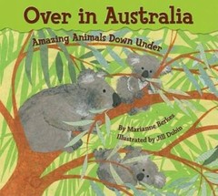 Over in Australia: Amazing Animals Down Under – Paperback – GOOD