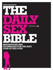 Daily Sex Bible: Inspirations and Techniques for the Best Year of Sex Ever