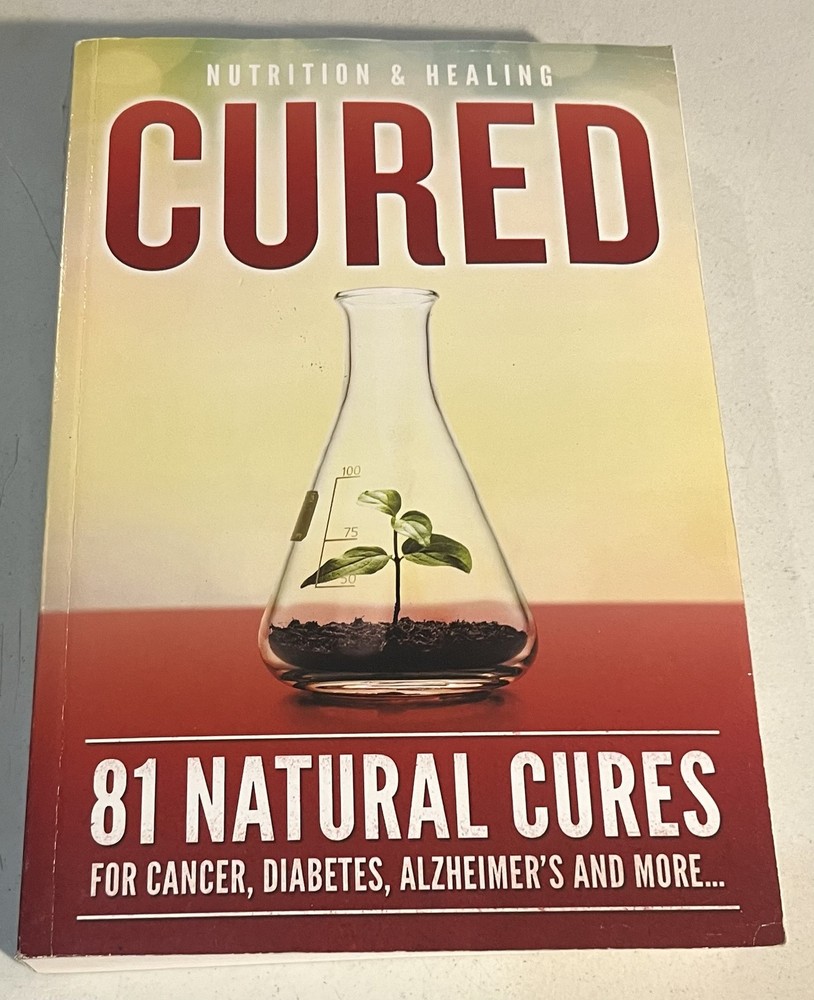 Cured 81 Natural Cures For Cancer, Diabetes, Alzheimer’s and more