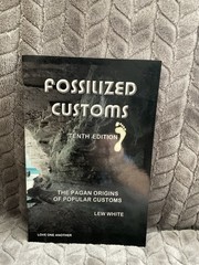 FOSSILIZED CUSTOMS 10TH EDITION By Lew White & Lew White *Excellent Condition*