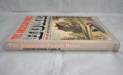 The American Family Home 1800-1960 by Clifford Edward Clark, JR. Book 1986