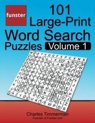 FUNSTER 101 LARGE-PRINT WORD SEARCH PUZZLES, VOLUME 1: By Charles Timmerman NEW