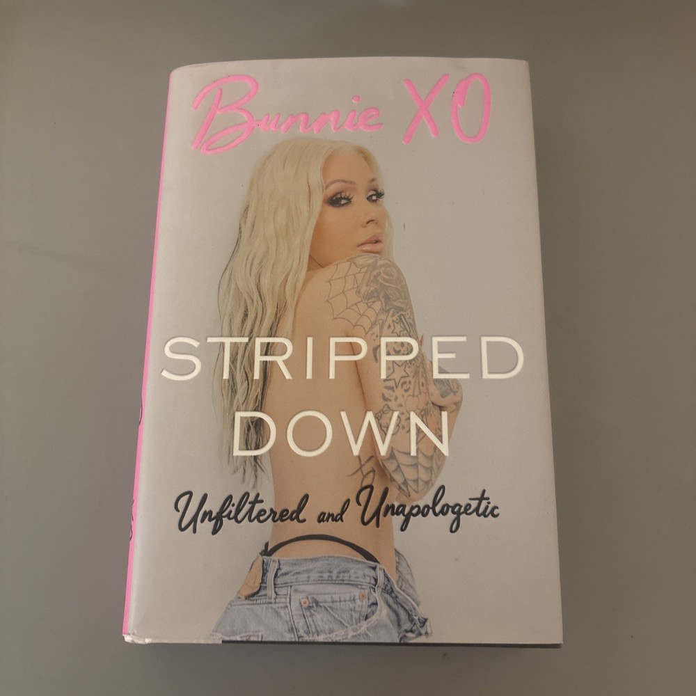 Stripped Down: Unfiltered and Unapologetic by Bunnie XO Hardcover English Book