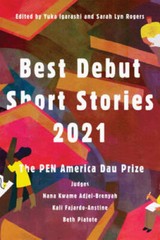 Best Debut Short Stories 2021: The PEN America Dau Prize – Paperback – GOOD