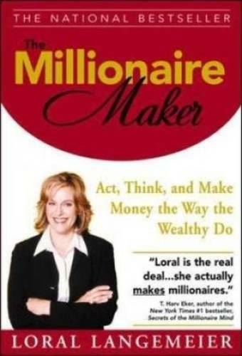 The Millionaire Maker: Act, Think, and Make Money the Way th – VERY GOOD