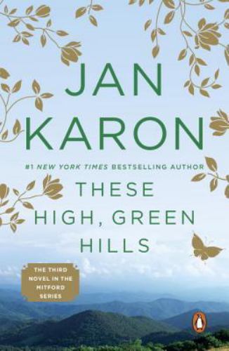 These High, Green Hills; The Mitford Years – Jan Karon, 0140257934, paperback