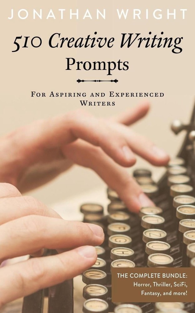 510 Creative Writing Prompts: For Aspiring and Experienced Writers (Bundle) by J
