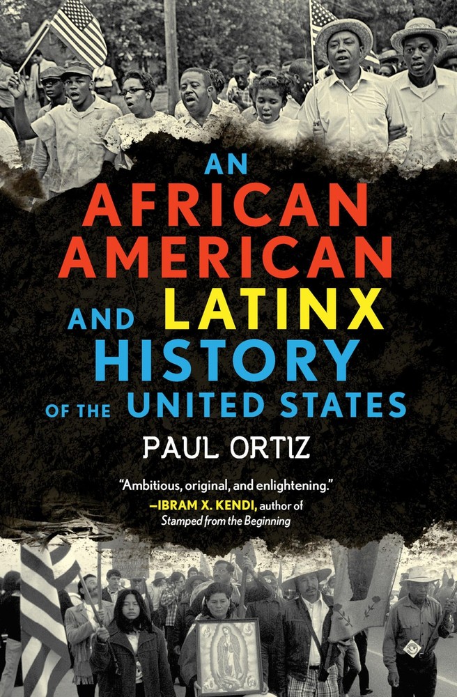 An African American and Latinx History of the United States (ReVisioning His…