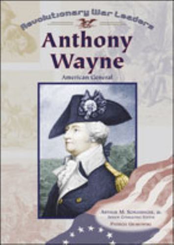 Anthony Wayne: American General; Revolut- 0791063828, Grabowski, library binding