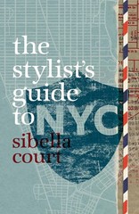 Stylist’s Guide to NYC