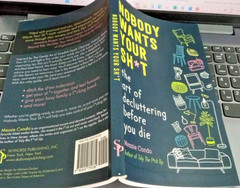 Nobody Wants Your Sh*t: The Art of Decluttering Before You Die PAPERBACK