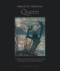 Queen, Trotzig, Birgitta