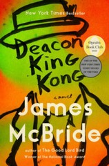 Deacon King Kong: A Novel – Hardcover By McBride, James – VERY GOOD