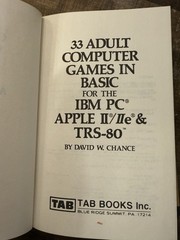 33 ADULT COMPUTER GAMES IN BASIC FOR THE IBM PC, APPLE By David Chance