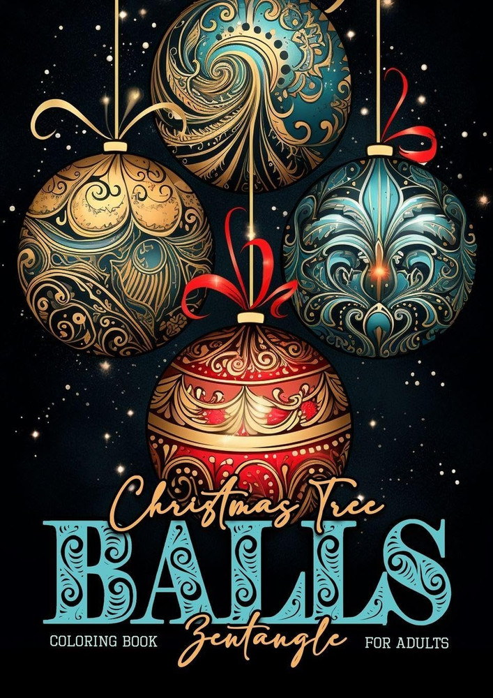 Weihnachtsbaumkugeln Zentangle Malbuch für Erwachsene: Weihnachten Malbuch Erwac