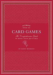 Ultimate Book of Card Games: The Comprehensive Guide to More than 350 Games