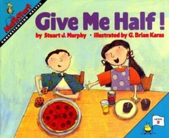 Give Me Half! (MathStart 2) – Paperback By Murphy, Stuart J. – VERY GOOD