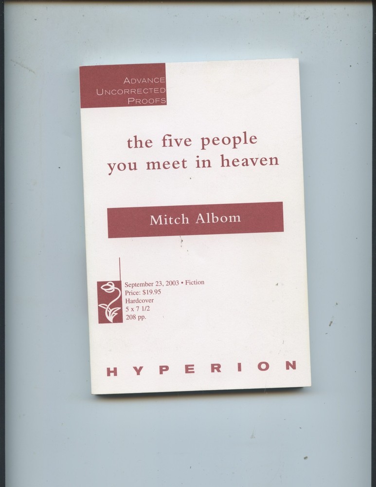 SIGNED FIRST EDITION „THE FIVE PEOPLE YOU MEET IN HEAVEN” BY MITCH ALBOM (NICE)