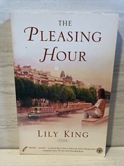The Pleasing Hour by Lily King