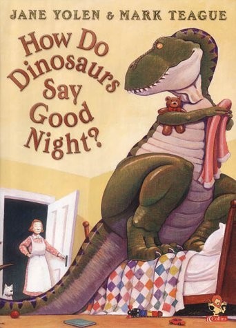 How Do Dinosaurs Say Good Night? by Jane Yolen (Illustrated, 6 Jan 2003) Pap…