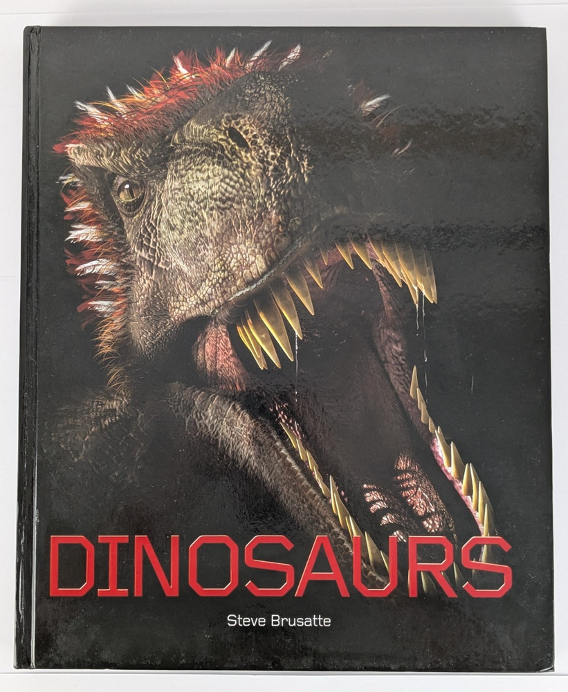 Dinosaurs by Steve Brusatte (Large Hardcover) 2010