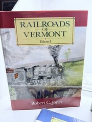 Railroads of Vermont Robert C Jones Vol 1 2 Pictorial 3 Book HC Set