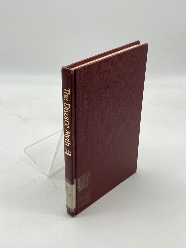 The Divorce Myth – a Biblical Examination of Divorce and Remarriage