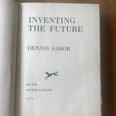 Inventing The Future (FIRST AMERICAN EDITION)