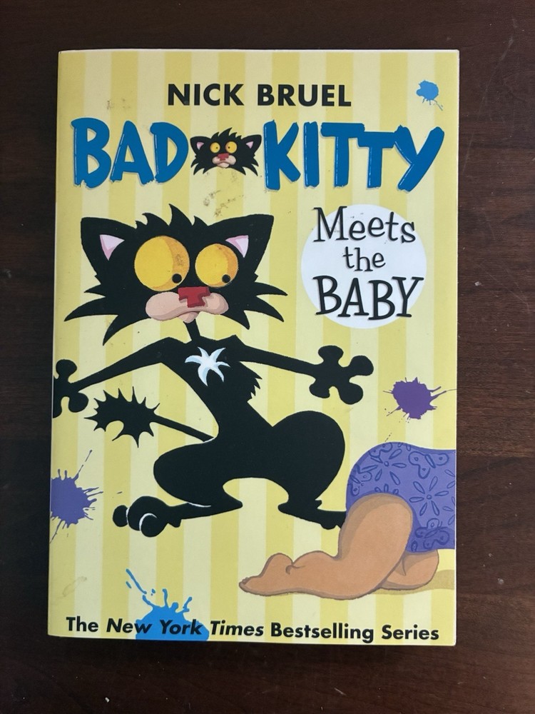Bad Kitty Meets the Baby by Nick Bruel 2012 Square Fish Roaring Brook Press Book