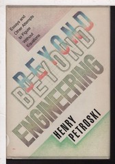Beyond Engineering: Essays and Other Attempts to Figure Without Equations