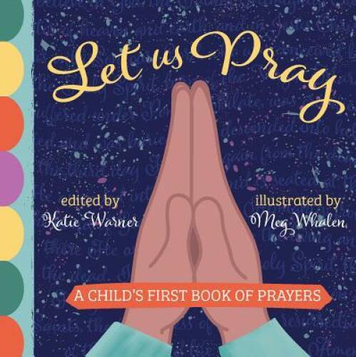 Let Us Pray: A Childs First Book of Prayers – Board book – VERY GOOD