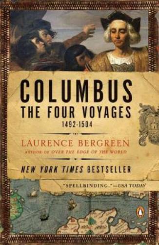 Columbus: The Four Voyages, 1492-1504 – Paperback By Bergreen, Laurence – GOOD