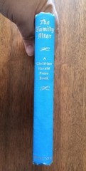 The Family Altar Christian Herald Press 1947 First Edition Devotional HC GC