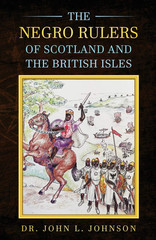 The Negro Rulers of Scotland and the Isles