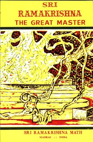 SRI RAMAKRISHNA: THE GREAT MASTER, VOL. 2 By Swami Saradananda & Translated By