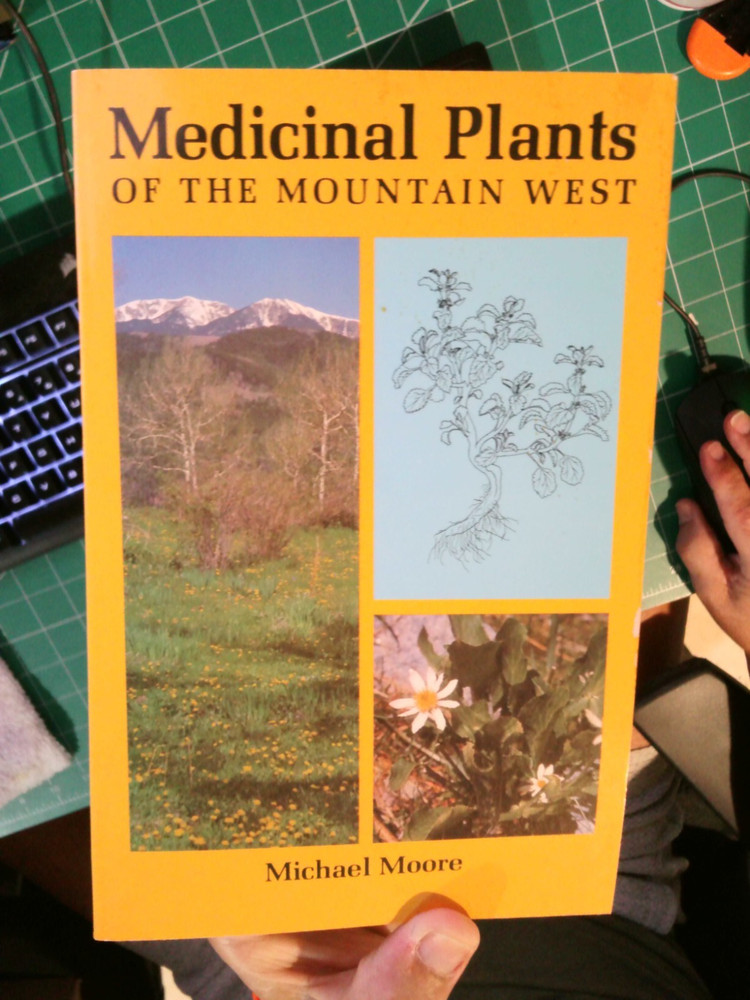 MEDICINAL PLANTS OF THE MOUNTAIN WEST By Michael Moore **NEW**