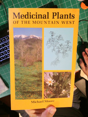 MEDICINAL PLANTS OF THE MOUNTAIN WEST By Michael Moore **NEW**