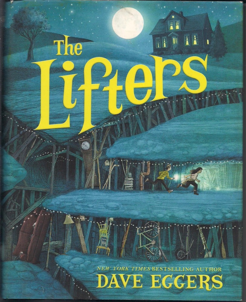 The Lifters by Dave Eggers 2018 Hardcover Dust Jacket First Edition